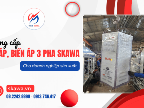 Cung cấp ổn áp, biến áp 3 pha Skawa cho doanh nghiệp sản xuất